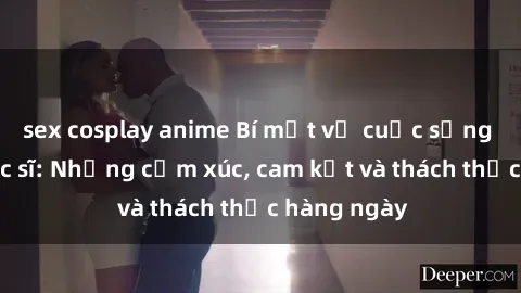 sex cosplay anime Bí mật về cuộc sống sex của bác sĩ: Những cảm xúc, cam kết và thách thức hàng ngày