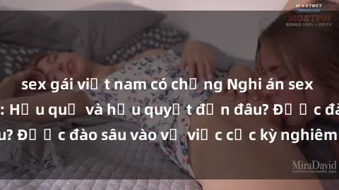sex gái việt nam có chồng Nghi án sex nhân viên nhà hàng: Hậu quả và hậu quyết đến đâu? Được đào sâu vào vụ việc cực kỳ nghiêm trọng này.