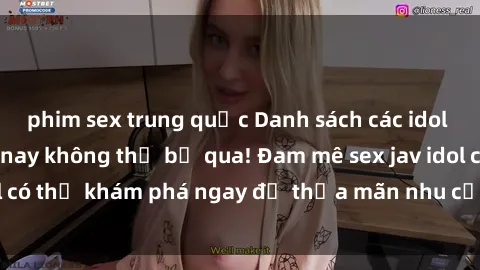 phim sex trung quốc Danh sách các idol JAV hot nhất hiện nay không thể bỏ qua! Đam mê sex jav idol có thể khám phá ngay để thỏa mãn nhu cầu giải trí của mình!